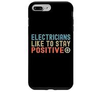 Agli elettricisti piace rimanere positivi Custodia per iPhone 7 Plus/8 Plus