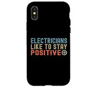 Agli elettricisti piace rimanere positivi Custodia per iPhone X/XS