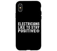Agli elettricisti piace rimanere positivi Custodia per iPhone X/XS