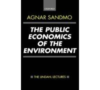 Agnar Sandmo The Public Economics of the Environment (Copertina rigida)