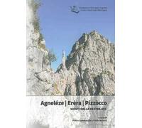 Agneléze Erèra Pizzòcco. Monti della destra Mis
