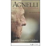 Agnelli una storia italiana. Con 4 CD Audio