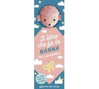 Agnellino. Il libro che fa la nanna. Ediz. a colori