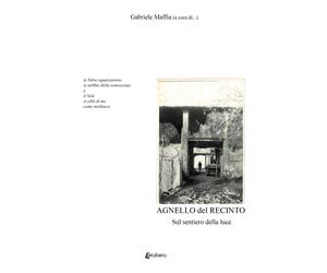 Agnello del recinto. Sul sentiero della luce - [EBS Print]
