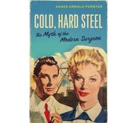 Agnes Arnold-Forster Cold, Hard Steel (Copertina rigida)