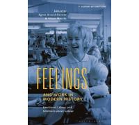 Agnes Arnold-Forster Feelings and Work in Modern History (Tascabile)