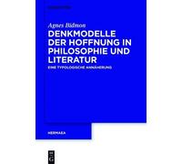 Agnes Bidmon Denkmodelle der Hoffnung in Philosophie und Lite (Copertina rigida)