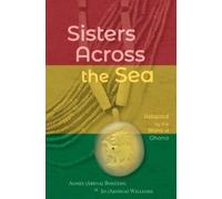 Agnes Boateng Jo Williams Sisters Across the Sea (Tascabile)
