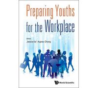 Agnes Chang Jessie Ee Preparing Youths For The Workplace (Copertina rigida)