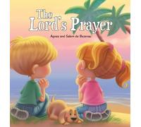 Agnes De Bezenac Salem De Bezenac The Lord's Prayer (Copertina rigida)