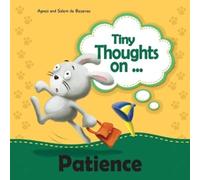 Agnes De Bezenac Salem De Bezenac Tiny Thoughts on Patience (Tascabile)