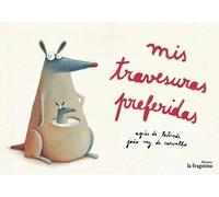 Agnès de Lastrade MIS Travesuras Preferidas (Copertina rigida)