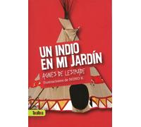 Agnès de Lestrade Nono K. Lydia Lys Selimalhigazi Ma Un indio en mi (Tascabile)