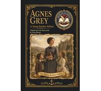 Agnes Grey: An Adapted Edition for Young Readers