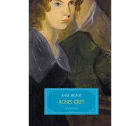 Agnes grey - Anne Brontë