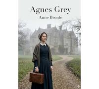 Agnes grey: By anne bront