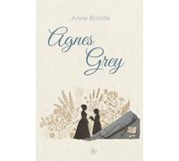 Agnes Grey: From The Golden Lace Collection