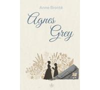 Agnes Grey: From The Golden Lace Collection