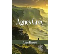 Agnes Grey: Rebirth Collectors' Edition | Annotated