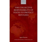 Agnès Hurwitz The Collective Responsibility of States to Prot (Copertina rigida)