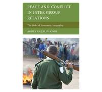 Agnes Katalin Koó Peace and Conflict in Inter-Group Relation (Copertina rigida)