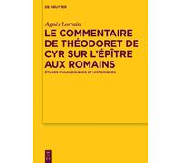 Agnès Lorrain Le Commentaire de Théodoret de Cyr sur l’Épître (Copertina rigida)
