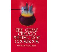 Agnes M. Feeney The Great Chicago Melting Pot Cookbook (Tascabile)