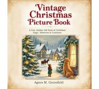 Agnes M Greenfield Vintage Christmas Picture Book (Copertina rigida)