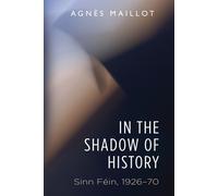 Agnès Maillot In the Shadow of History (Copertina rigida)
