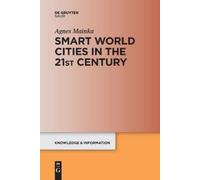 Agnes Mainka Smart World Cities in the 21st Century (Tascabile)