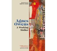Agnes Owens A Working Mother (Tascabile) Agnes Owens Centenary Editions