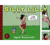 Agnes Rosenstiehl Silly Lilly And The Four Seasons (Copertina rigida)