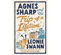 Agnes Sharp and the Trip of a Lifetime: The bestselling cosy crime sensation for fans of Richard Osman