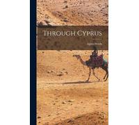 Agnes Smith 1843-1926 Lewis Through Cyprus (Copertina rigida)