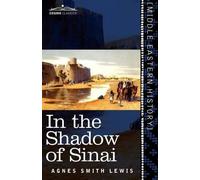 Agnes Smith Lewis In the Shadow of Sinai (Tascabile)