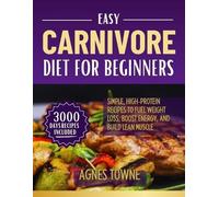 Agnes Towne Easy Carnivore Diet for Beginners (Tascabile)