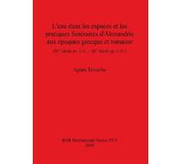 Agnès Tricoche L'eau dans les espaces et les pratiques funéraires d' (Tascabile)