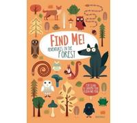 Agnese Baruzzi Find Me Adventures in the Forest (Copertina rigida)