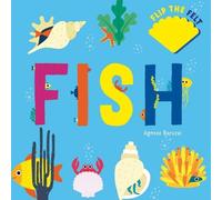 Agnese Baruzzi Fish: Flip the Felt (Libro di cartone) Flip the Felt