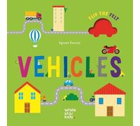 Agnese Baruzzi Vehicles: Flip the Felt (Libro di cartone) Flip the Felt