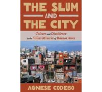 Agnese Codebò The Slum and the City (Copertina rigida) Illuminations
