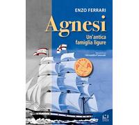 Agnesi. Un'antica famiglia ligure