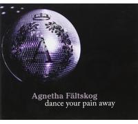 Agnetha Fältskog - Dance Your Pain Away