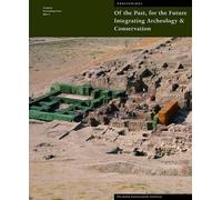 . Agnew Of The Past, For the Future - Integrating Archaeology and Co (Tascabile)