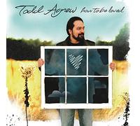 AGNEW, TODD - HOW TO BE LOVED
