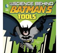 Agnieszka Biskup The Science Behind Batman's Tools (Copertina rigida)