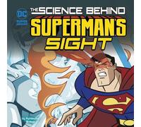 Agnieszka Biskup The Science Behind Superman's Sight (Copertina rigida)