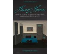 Agnieszka Kotwasinska House of Horrors (Copertina rigida) Horror Studies