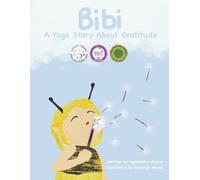 Agnieszka Migew Bibi yoga story about gratitude (Tascabile)