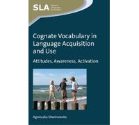 Agnieszka Otwinows Cognate Vocabulary in Language Acquisition and U (Tascabile)